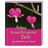 Alles braucht seine Zeit - Ingrid Dlugos