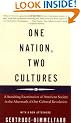 One Nation, Two Cultures: A Searching Examination of American Society in the Aftermath of Our Cultural Rev olution