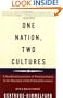 One Nation, Two Cultures: A Searching Examination of American Society in the Aftermath of Our Cultural Rev olution