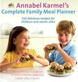 Annabel Karmels Complete Family Meal Planner