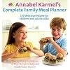 Annabel Karmel's Complete Family Meal Planner
