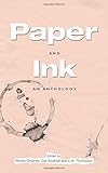 Paper and ink : an anthology