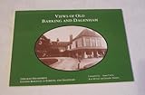 Views of old Barking and Dagenham