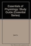 Essentials of physiology study guide