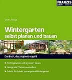 Produkt-Bild: Wintergarten selbst planen und bauen: Das Buch, das zeigt wie es geht