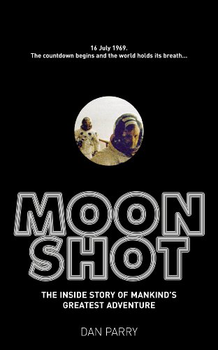 Moonshot: The Inside Story of Mankind's Greatest Adventure