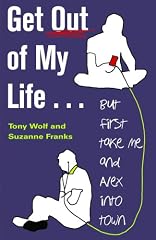 Get Out of My Life: But First Take Me and Alex Into Town