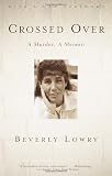 Crossed Over: A Murder, A Memoir