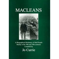 MacLeans: A Biographical Dictionary of Mull People Mainly in the 18th and 19th Centuries