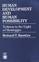 Human Development and Human Possibility: Erikson in the Light of Heidegger