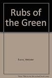 Rubs of the green : golf's triumphs and tragedies