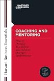 Coaching and Mentoring: How to Develop Top Talent and Achieve Stronger Performance (Harvard Business Essentials)