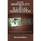 On The Immorality of Illegal Immigration: A Priest Poses an Alternative Christian View