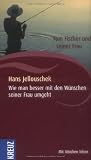 Wie man besser mit den W&uuml;nschen seiner Frau umgeht: Vom Fischer und seiner Frau - Hans Jellouschek