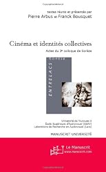 Cinema et Identites Collectives : actes du 3ème colloque de Sorèze