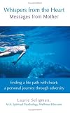Whispers from the Heart: Messages from Mother