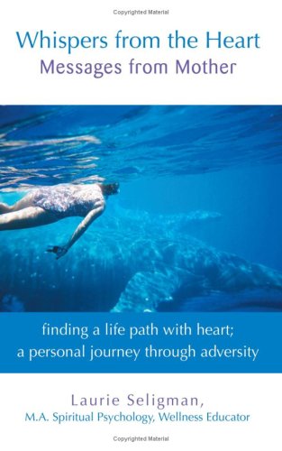 Whispers from the Heart: Messages from Mother