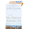 And He Dwelt Among Us: Teachings from the Gospel of John
