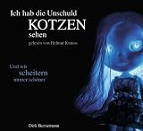 Ich hab die Unschuld kotzen sehen 2: Und wir scheitern immer sch&ouml;ner - Dirk Bernemann
