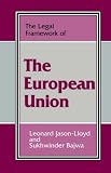 The European Union (Legal Framework Series)
