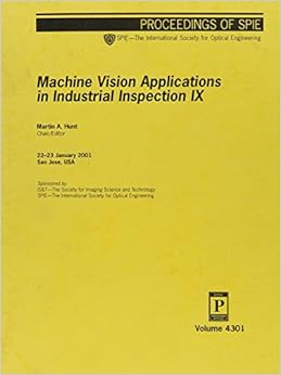 Machine Vision Applications in Industrial Inspec