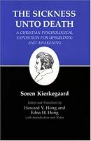 The Sickness Unto Death: A Christian Psychological Exposition For Upbuilding And Awakening (Kierkegaard's Writings, Vol 19)