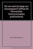 Do we want to keep our newspapers?