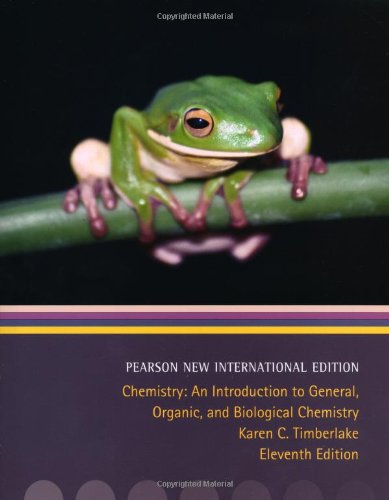 Chemistry: An Introduction to General, Organic, and Biological Chemistry