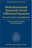 Multi-dimensional Hyperbolic Partial Differential Equations: First-order Systems and Applications (Oxford Mathematical Monographs)