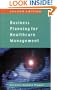 Business Planing For Healthcare Management