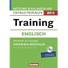 Abschlusspr�fung Englisch: Training. NRW-Sekundarstufe I 2011. 10. Schuljahr. Mittlerer Schulabschluss. Arbeitsheft mit separatem L�sungsheft und CD-Extra