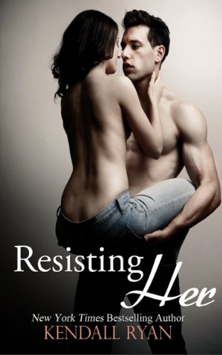 Resisting Her by Kendall Ryan