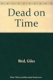 Dead on time