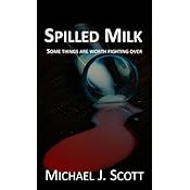 Spilled Milk