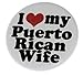 A&T Designs Unisex - I Love my Puerto Rican Wife 1.25