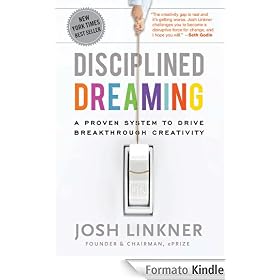 Disciplined Dreaming: A Proven System to Drive Breakthrough Creativity