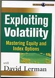 Exploiting Volatility: Mastering Equity and Index Options