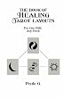 The Book of Healing Tarot Layouts