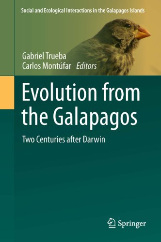 Evolution from the Galapagos: Two Centuries after Darwin: 2 (Social and Ecological Interactions in the Galapagos Islands)