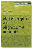 Magnetoreception and Magnetosomes in Bacteria (Microbiology Monographs)