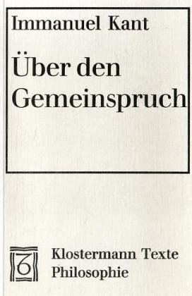 �ber den Gemeinspruch 'Das mag in der Theorie richtig sein, taugt aber nicht f�r die Praxis'