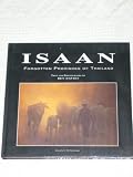 Isaan - Forgotten Provinces of Thailand