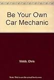 Be your own car mechanic