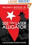 See You Later, Alligator: A Blackford Oakes Mystery (Library Binding)