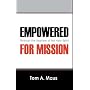 Empowered for Mission: Through the Baptism of the Holy Spirit