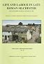 Life and Labour in Late Roman Silchester: Excavations in Insula IX Since 1997 (Britannia Monograph Series)