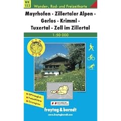 Mayrhofen, Zillertaler Alpen, Gerlos, Krimml, Tuxertal, Zell im Zillertal 1 : 50 000. (Freytag u. Berndt Wanderkarten): Ortsverzeichnis. Kultur, ... Mayrhofen, Zillergrund, Ahrntal