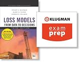 Loss Models: From Data to Decisions (+ ExamPrep Set) (Wiley Series
in Proability and Statistics)