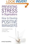 Preventing Stress in Organizations: H...