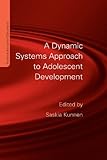 A dynamic systems approach to adolescent development